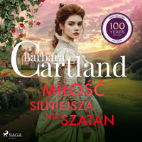 Miłość silniejsza niż szatan – Ponadczasowe historie miłosne Barbary Cartland - Barbara Cartland - audiobook