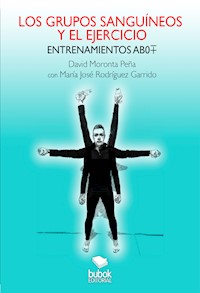 Los grupos sanguíneos y el ejercicio - David Moronta - ebook