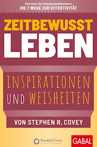 Zeitbewusst leben - Stephen R. Covey - ebook