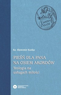 Pieśń dla Pana na osiem akordów - Kunka Sławomir - książka