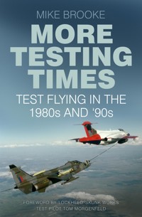More Testing Times - Wing Commander Mike Brooke AFC RAF - ebook