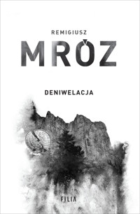 Deniwelacja. Seria z komisarzem Forstem. Tom 4 (wydanie jubileuszowe) - Remigiusz Mróz - ebook + audiobook + książka
