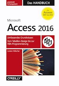 Microsoft Access 2016 - Das Handbuch - Lorenz Hölscher - ebook