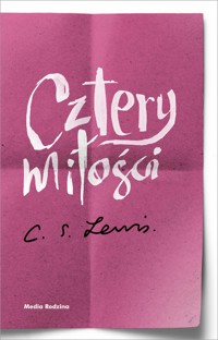 Cztery miłości - C. S. Lewis - ebook + książka