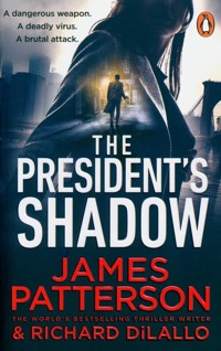 The President’s Shadow - James Patterson - książka