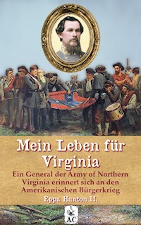 Mein Leben für Virginia - Eppa Hunton II. - ebook