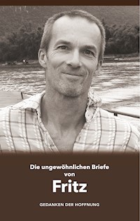 Die ungewöhnlichen Briefe von Fritz -  - ebook