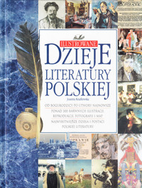 Ilustrowane dzieje literatury polskiej - Joanna Knaflewska - ebook
