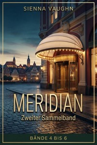 Meridian - Zweiter Sammelband - Sienna Vaughn - ebook