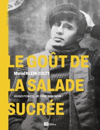Le goût de la salade sucrée - Muriel Klein-Zolty - ebook