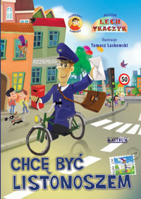 Chcę być listonoszem - Tkaczyk Lech - książka