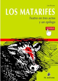 Los matarifes (Teatro en tres actos y un epílogo) - Luis Rivano - ebook