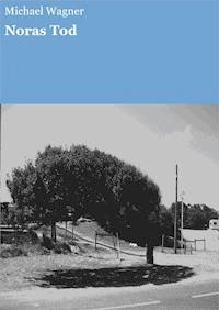 Noras Tod - Michael Wagner - ebook