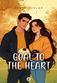Goal to the Heart - Ciulak Paula - ebook