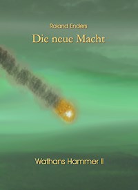 Die neue Macht - Roland Enders - ebook