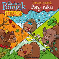 Pory roku. Żubr Pompik. Odkrycia. Część 2 - Tomasz Samojlik - książka