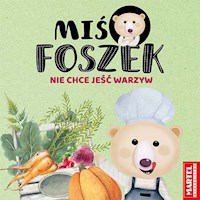 Miś Foszek nie chce jeść warzyw - Krzemień-Przedwolska Joanna - książka