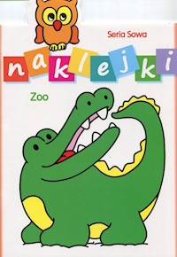 Seria Sowa Zoo Naklejki 2-4 lata -  - książka