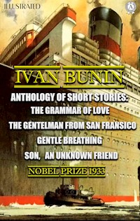 Ivan Bunin. Anthology of short stories. Illustrated - Bunin Ivan - ebook