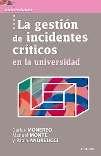 La gestión de incidentes críticos en la universidad - Carles Monereo - ebook