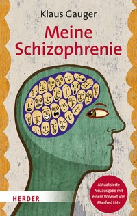 Meine Schizophrenie - Klaus Gauger - ebook
