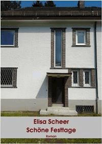 Schöne Festtage - Elisa Scheer - ebook