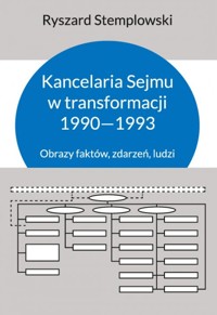 Kancelaria Sejmu w transformacji 1990-1993 - Stemplowski Ryszard - książka