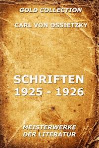 Schriften 1925 - 1926 - Carl von Ossietzky - ebook