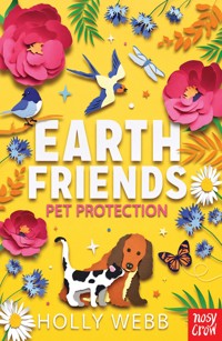 Earth Friends: Pet Protection - Holly Webb - ebook