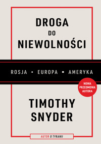 Droga do niewolności (nowa przedmowa) - Timothy Snyder - ebook + książka