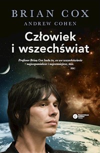 Człowiek i wszechświat - Cox Brian, Cohen Andrew - książka