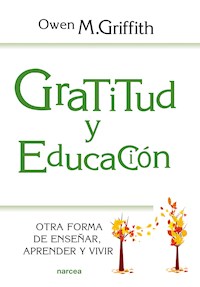 Gratitud y educación - Owen M. Griffith - ebook