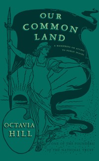 Our Common Land - Octavia Hill - ebook