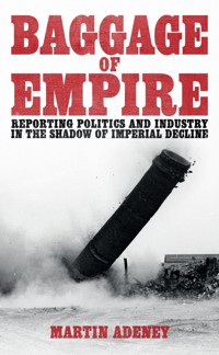 Baggage of Empire - Martin Adeney - ebook