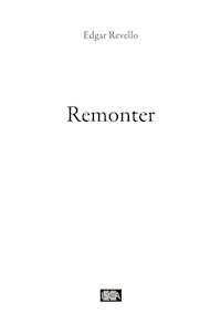 Remonter - Edgar Revello - ebook