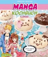Manga Kochbuch Kawaii - Angelina Paustian - ebook