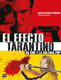 El efecto Tarantino - Jordi Picatoste Verdejo - ebook