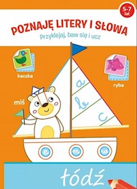 Poznaję litery i słowa Przyklejaj baw się i ucz -  - książka