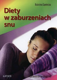 Diety w zaburzeniach snu - Zapotoczna Katarzyna - książka