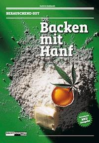 Backen mit Hanf - Kathrin Gebhardt - ebook