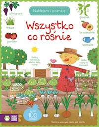 Wszystko co rośnie Naklejam i poznaję -  - książka