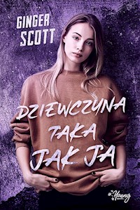 Dziewczyna taka jak ja - Ginger Scott - książka