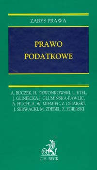 Prawo podatkowe - Buczek Andrzej, Dzwonkowski H., Etel L., Gliniecka J., Glumińska-Pawlic J. - książka