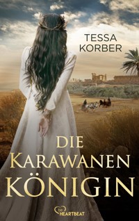 Die Karawanenkönigin - Tessa Korber - ebook