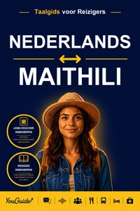 The Language Guide for Travelers - Dutch to Maithili - YouGuide - ebook