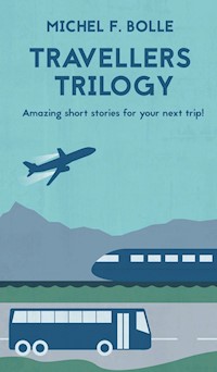 TRAVELLERS TRILOGY - Michel F. Bolle - ebook