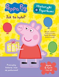 Peppa Pig Historyjki z figurkami Jak to było? -  - książka