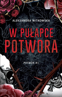 W pułapce Potwora - Witkowska Aleksandra - ebook