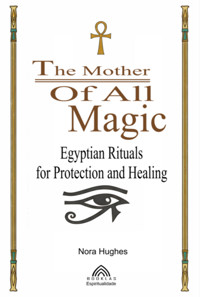 The Mother Of All Magic - Nora Hughes/ Luiz Santos - ebook