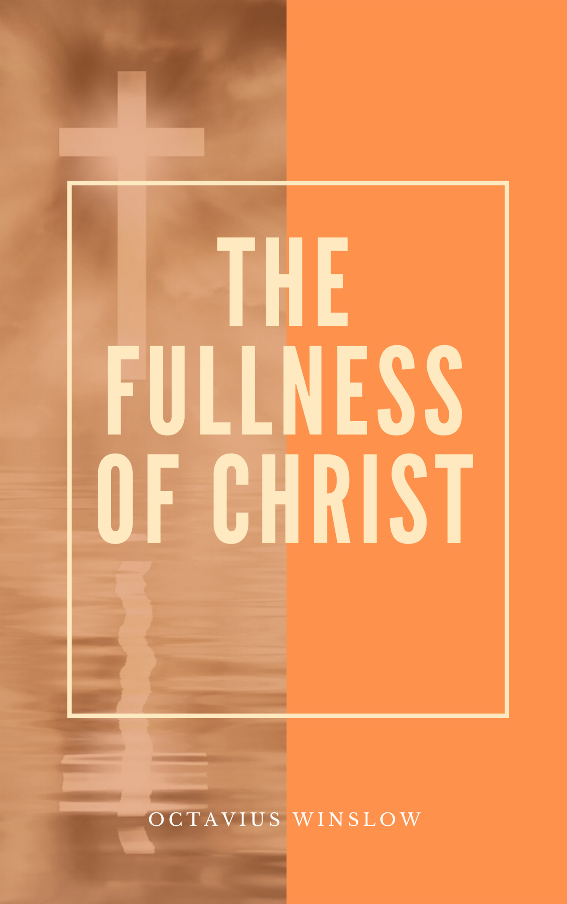 The Fullness Of Christ